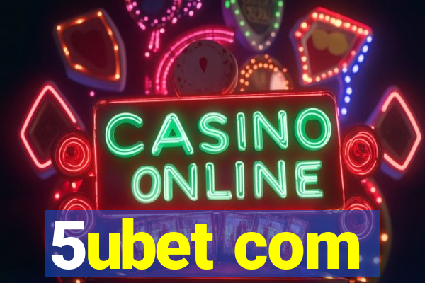 5ubet com